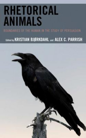 Knjiga Rhetorical Animals Alex C Parrish