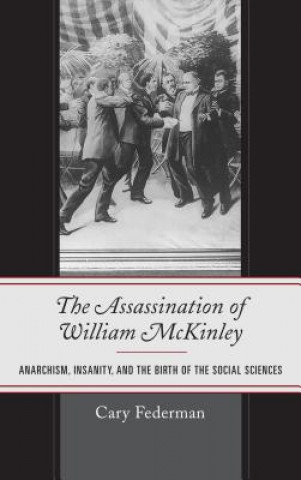 Carte Assassination of William McKinley Cary Federman