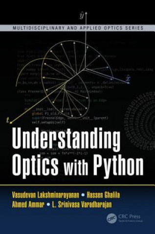 Kniha Understanding Optics with Python Vasudevan Lakshminarayanan