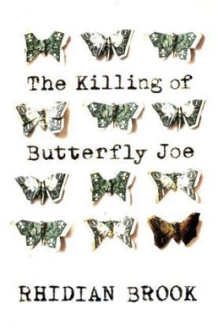 Kniha Killing of Butterfly Joe RHIDIAN BROOK