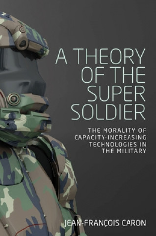 Kniha Theory of the Super Soldier Jean-Francois Caron