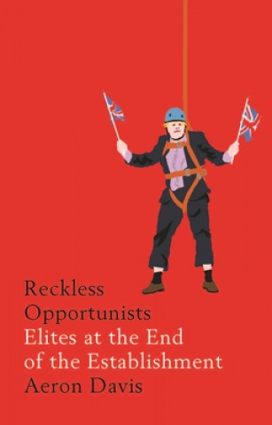 Buch Reckless Opportunists Aeron Davis