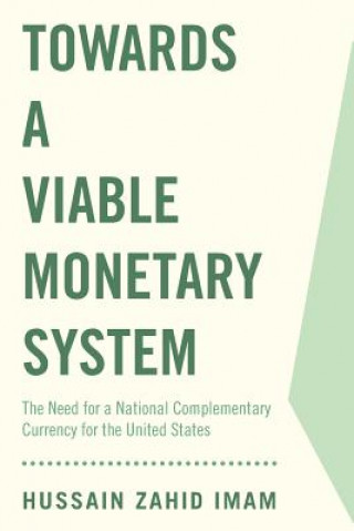 Carte Towards a Viable Monetary System HUSSAIN ZAHID IMAM
