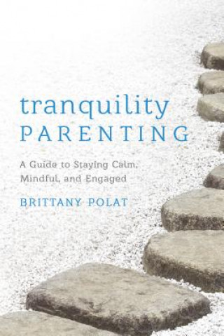 Knjiga Tranquility Parenting Brittany B. Polat