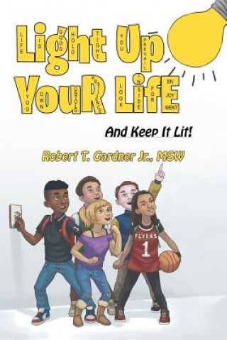 Buch Light Up Your Life ROB GARDNER JR. MSW