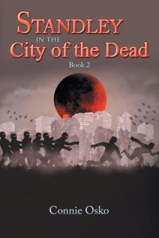 Carte Standley in the City of the Dead CONNIE OSKO