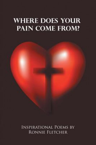 Buch Where Does Your Pain Come From? RONNIE FLETCHER