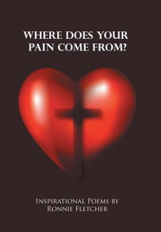 Buch Where Does Your Pain Come From? RONNIE FLETCHER