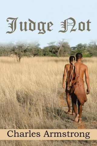 Knjiga Judge Not CHARLES ARMSTRONG