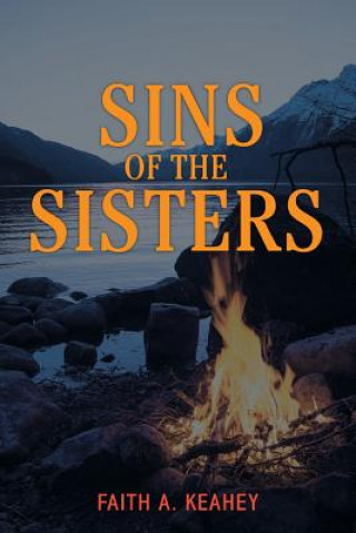 Kniha Sins of the Sisters FAITH A. KEAHEY