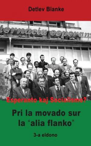Kniha Esperanto kaj Socialismo? Pri la movado sur la 'alia flanko' Detlev Blanke