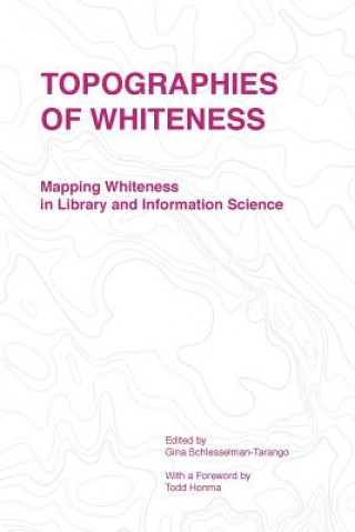 Книга Topographies of Whiteness SCHLESSELMAN-T GINA