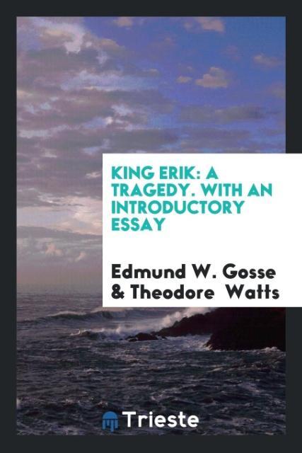 Kniha King Erik EDMUND W. GOSSE