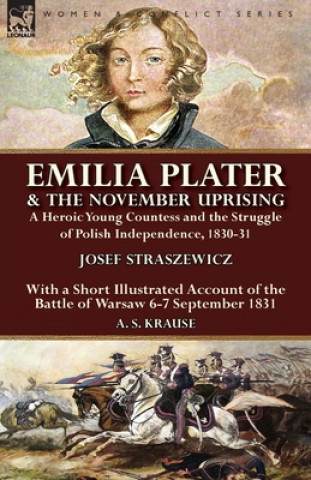 Book Emilia Plater & the November Uprising JOSEF STRASZEWICZ