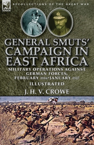 Livre General Smuts' Campaign in East Africa J. H. V. CROWE