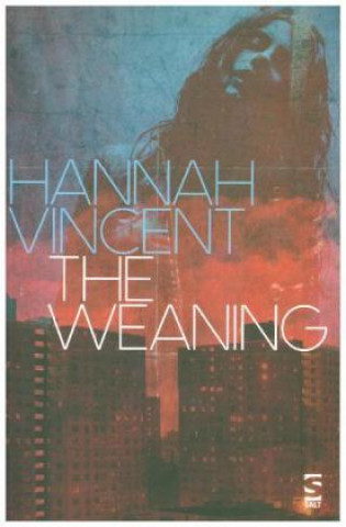 Knjiga Weaning Hannah Vincent