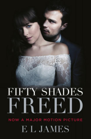 Könyv Fifty Shades Freed E L James