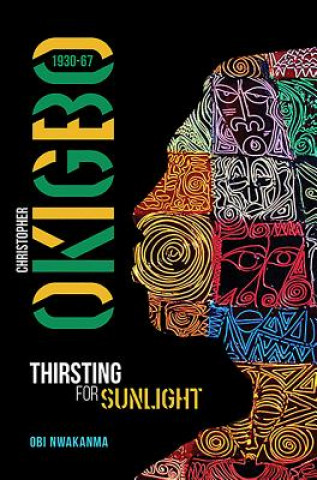 Knjiga Christopher Okigbo 1930-67 Obi Nwakanma