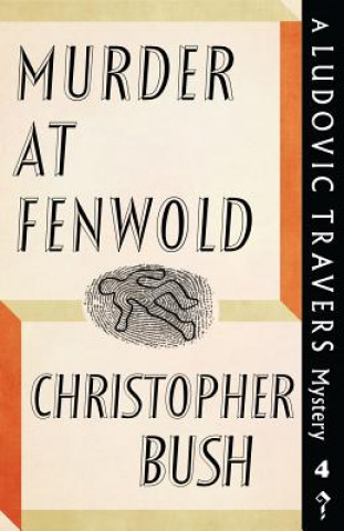 Carte Murder at Fenwold Christopher Bush