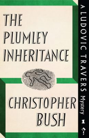 Kniha Plumley Inheritance Christopher Bush