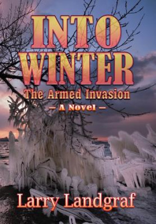 Buch Into Winter LARRY LANDGRAF