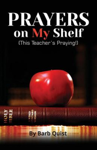 Knjiga Prayers on my Shelf BARB QUIST