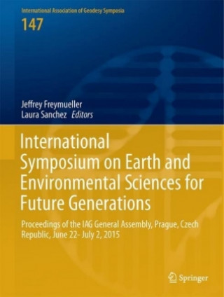 Könyv International Symposium on Earth and Environmental Sciences for Future Generations Jeffrey T. Freymueller