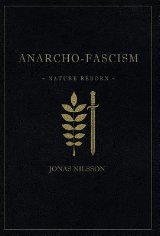 Könyv Anarcho-Fascism JONAS NILSSON