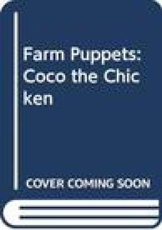 Książka Farm Puppets: Coco the Chicken Yoyo Books