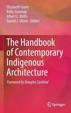 Knjiga Handbook of Contemporary Indigenous Architecture Daniel J. Glenn