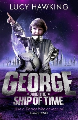 Carte George and the Ship of Time Lucy Hawking