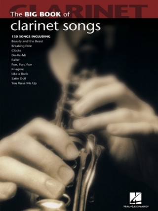 Kniha Big Book of Clarinet Songs Hal Leonard