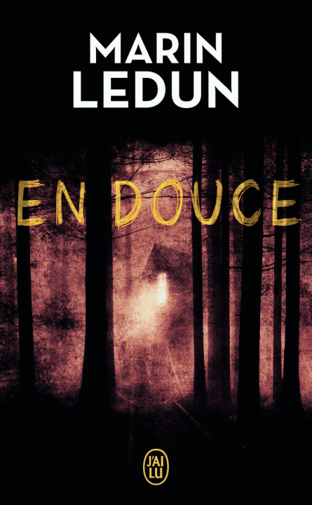 Book En douce Marin Ledun