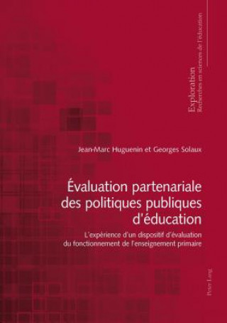 Könyv Evaluation Partenariale Des Politiques Publiques d'Education Georges Solaux