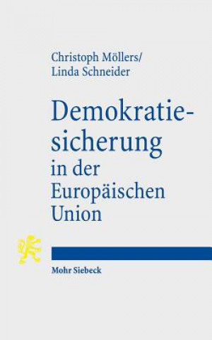 Książka Demokratiesicherung in der Europaischen Union Christoph Möllers