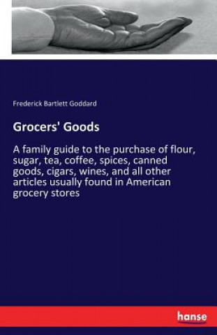 Carte Grocers' Goods Frederick Bartlett Goddard