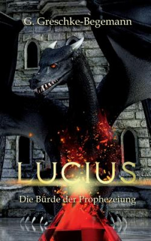 Knjiga Lucius Gerda Greschke-Begemann