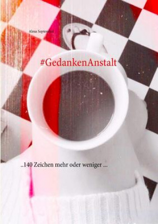 Buch #GedankenAnstalt Alma September