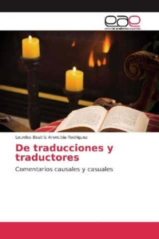 Kniha De traducciones y traductores Lourdes Beatriz Arencibia Rodriguez