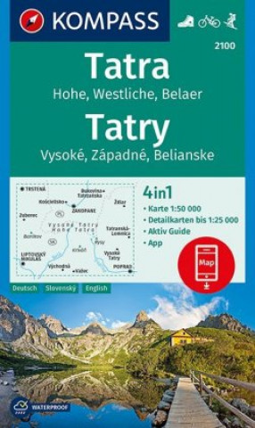 Nyomtatványok KOMPASS Wanderkarte 2100 Tatra, Hohe, Westliche, Belaer, Tatry, Vysoké, Západné, Belianske 1:50.000 Kompass-Karten Gmbh