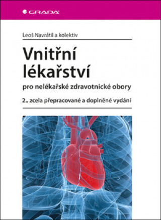 Kniha Vnitřní lékařství pro nelékařské zdravotnické obory Leoš Navrátil