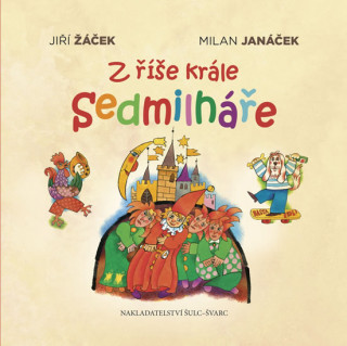 Книга Z říše krále Sedmilháře Jiří Žáček