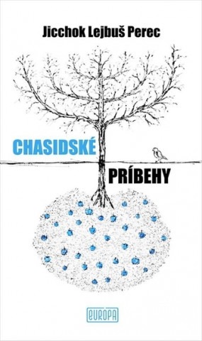 Książka Chasidské príbehy Jicchok Lejbuš Perec