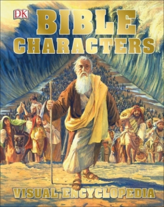 Kniha Bible Characters Visual Encyclopedia DK