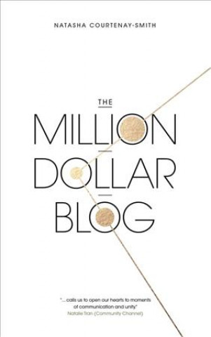 Knjiga Million Dollar Blog Natasha Courtenay-Smith