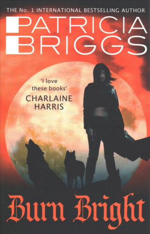Книга Burn Bright Patricia Briggs