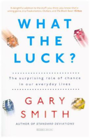 Kniha What the Luck? Gary Smith