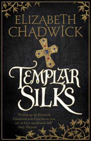 Könyv Templar Silks Elizabeth Chadwick