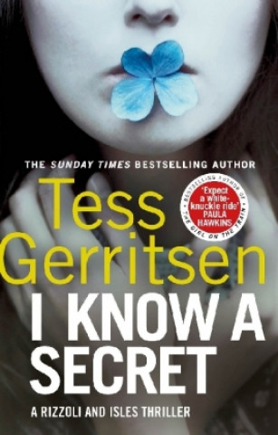 Kniha I Know a Secret Tess Gerritsen