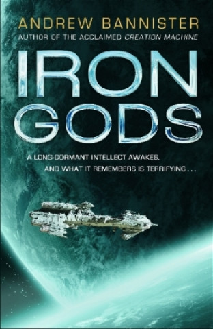 Könyv Iron Gods Andrew Bannister